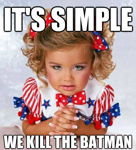 Adorable girl "we kill the batman" meme